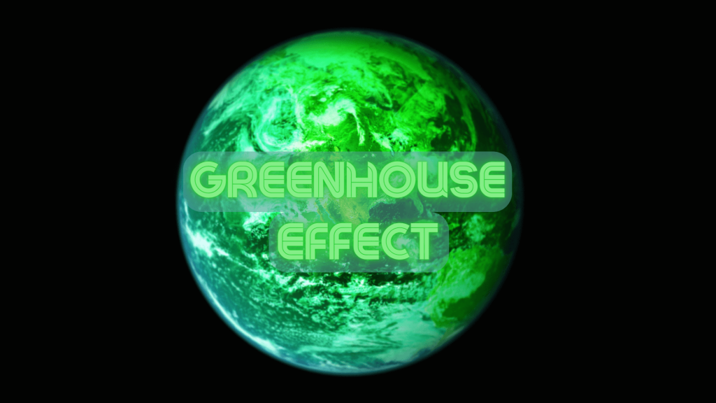 Understanding the Greenhouse Effect